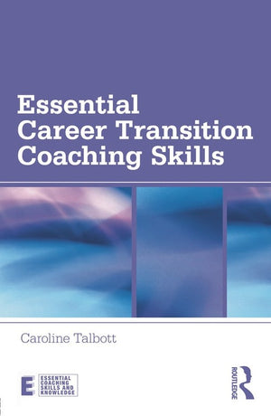 Essential Career Transition Coaching Skills