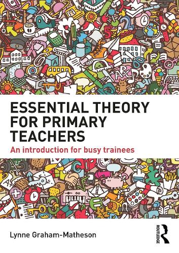 Essential Theory for Primary Teachers