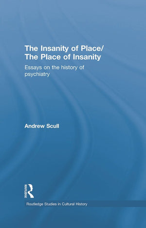 The Insanity of Place / The Place of Insanity