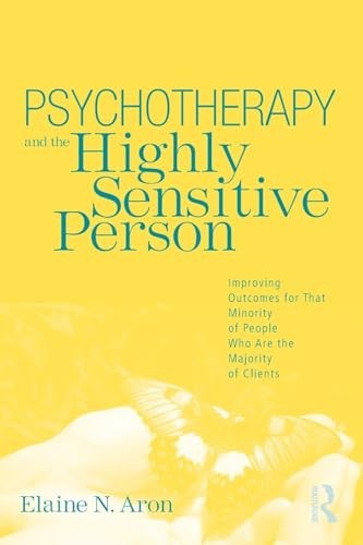 Psychotherapy and the Highly Sensitive Person