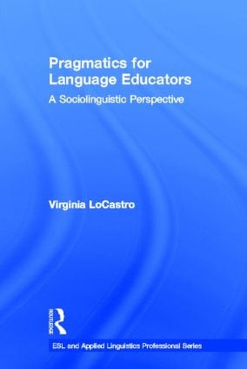 Pragmatics for Language Educators