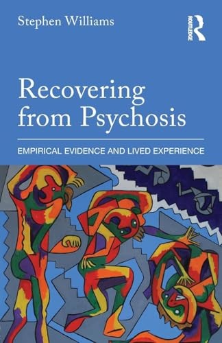 Recovering from Psychosis