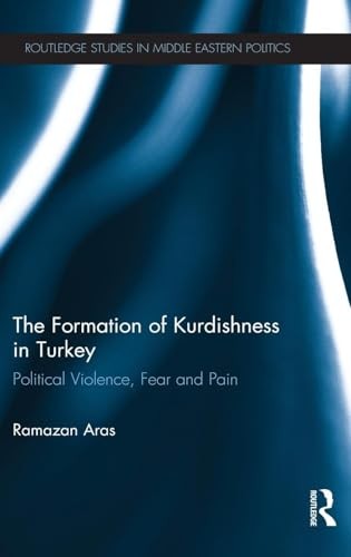 The Formation of Kurdishness in Turkey