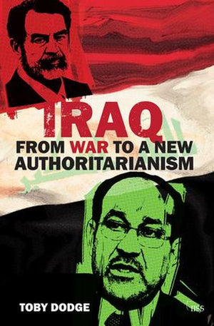 Iraq  From War to a New Authoritarianism