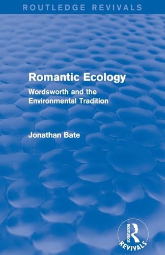 Romantic Ecology (Routledge Revivals)