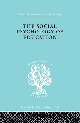 The Social Psychology of Education