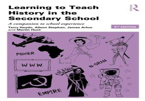Learning to Teach History in the Secondary School