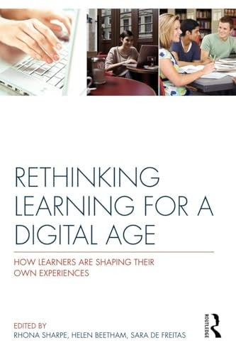 Rethinking Learning for a Digital Age