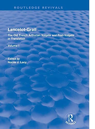 Lancelot-Grail: Volume 1 (Routledge Revivals)