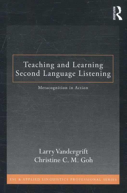 Teaching and Learning Second Language Listening