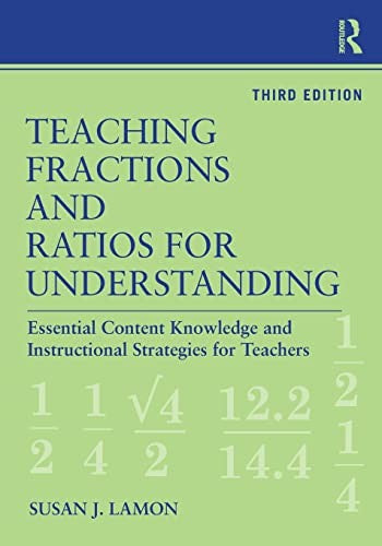 Teaching Fractions and Ratios for Understanding