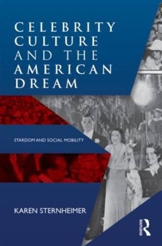 Celebrity Culture and the American Dream