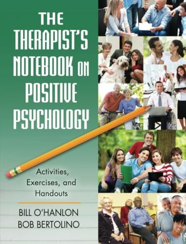 The Therapist's Notebook on Positive Psychology