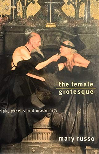 The Female Grotesque
