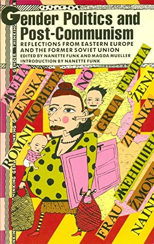 Gender Politics and Post-communism