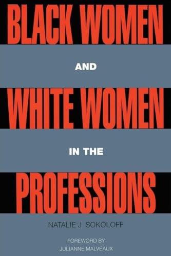 Black Women and White Women in the Professions