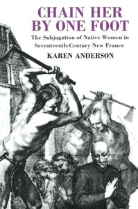 Chain Her by One Foot 