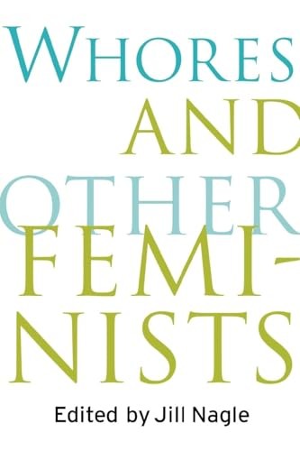 Whores and Other Feminists