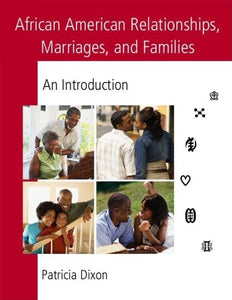 African American Relationships, Marriages, and Families 