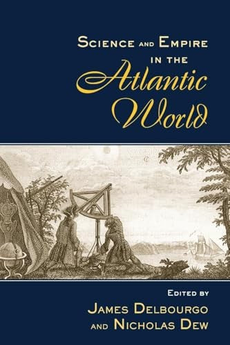 Science and Empire in the Atlantic World