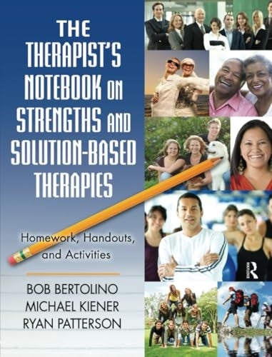 The Therapist's Notebook on Strengths and Solution-Based Therapies