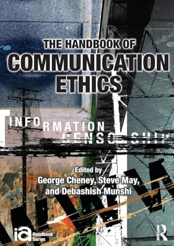 The Handbook of Communication Ethics