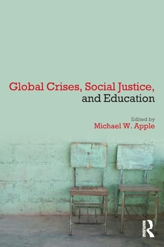 Global Crises, Social Justice, and Education