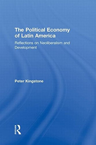 The Political Economy of Latin America