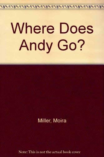 Where Does Andy Go?