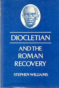 Diocletian and the Roman Recovery 