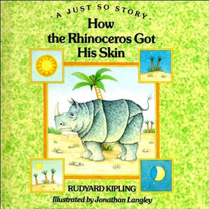 How the Rhino Got His Skin
