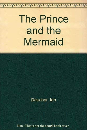 The Prince and the Mermaid