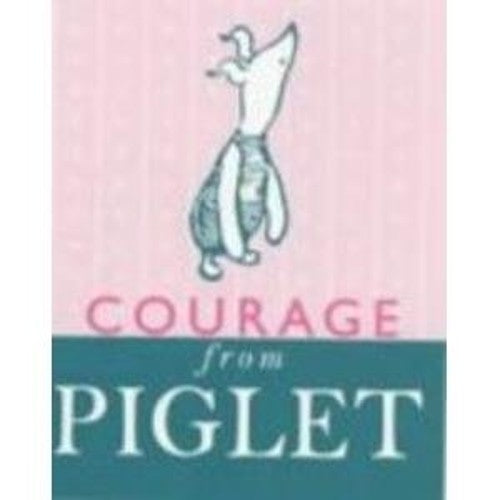 Courage from Piglet
