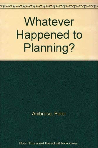 Whatever Happened to Planning?