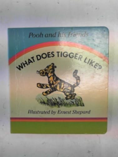 What Does Tigger Like?
