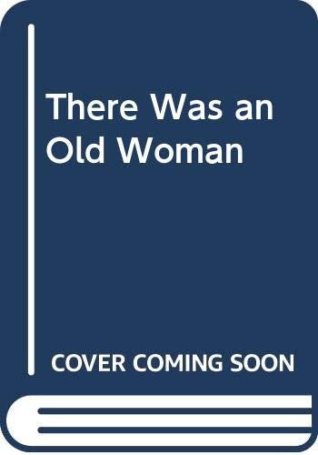 There Was an Old Woman