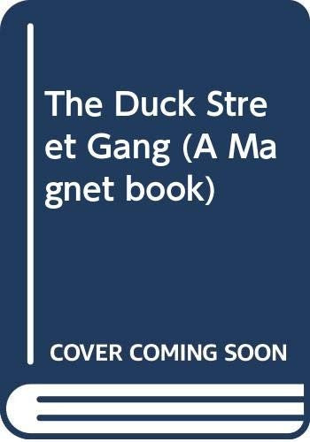 The Duck Street Gang