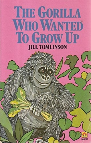 Gorilla Who Wanted to Grow Up