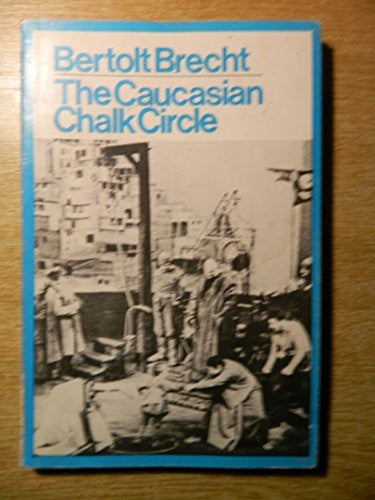 The Caucasian Chalk Circle