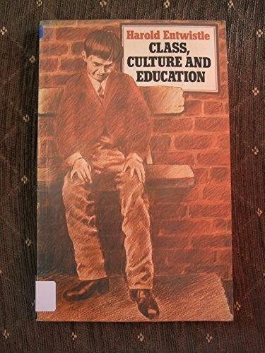 Class, Culture and Education