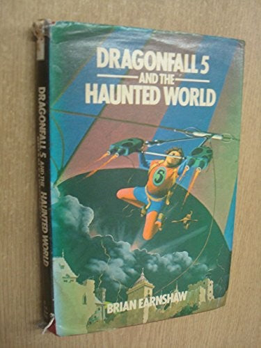 Dragonfall Five and the Haunted World