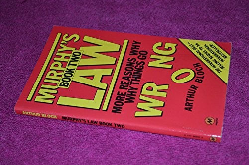 Murphy's Law and Other Reasons Why Things Go Wrong