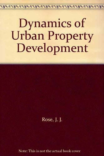 Dynamics Of Urban Property Development