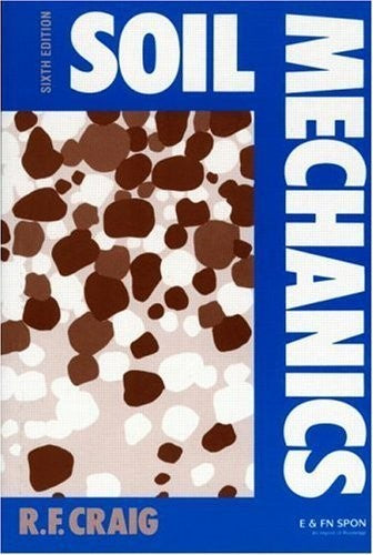Soil Mechanics, Sixth Edition