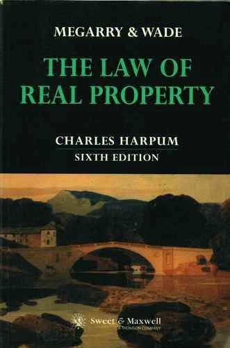 Megarry & Wade: The Law of Real Property