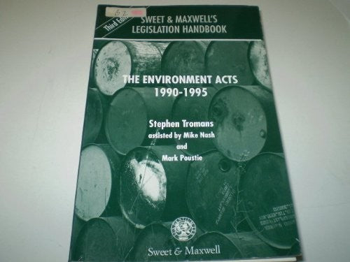 The Environment Acts, 1990-95