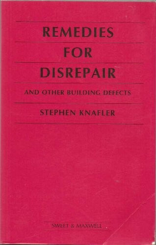 Remedies for Disrepair and Other Building Defects