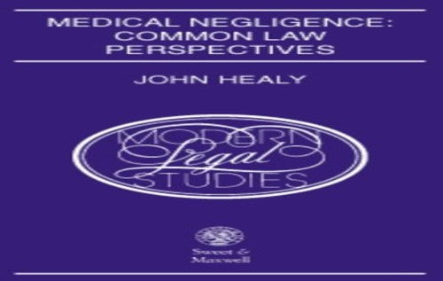 Medical Negligence: Common Law Perspectives