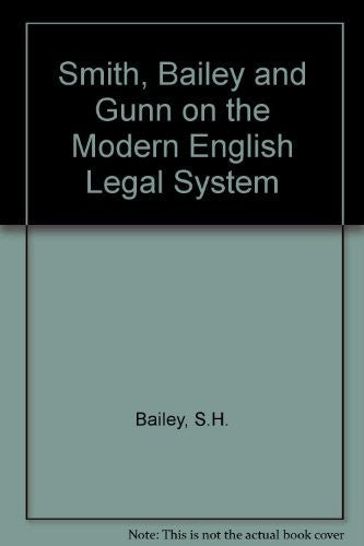 Smith, Bailey & Gunn on The Modern English Legal System