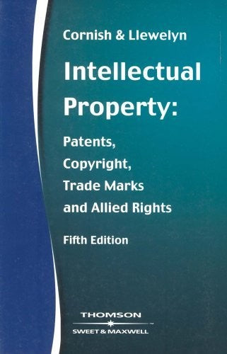 Intellectual Property: Patents, Copyrights, Trademarks & Allied Rights